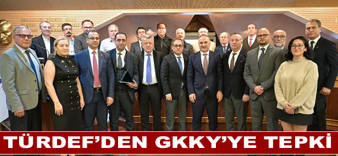 TÜRDEF’den GKKY’ye tepki