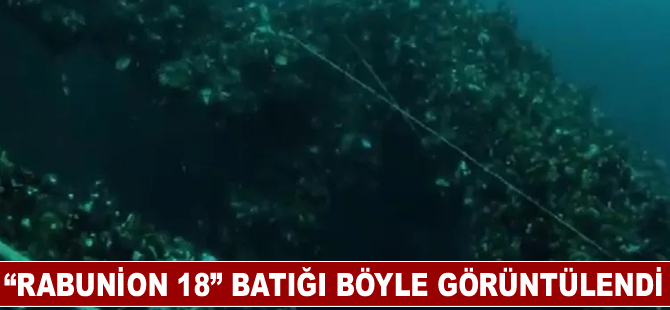 “Rabunion 18” batığı böyle görüntülendi