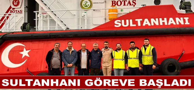 SULTANHANI göreve başladı