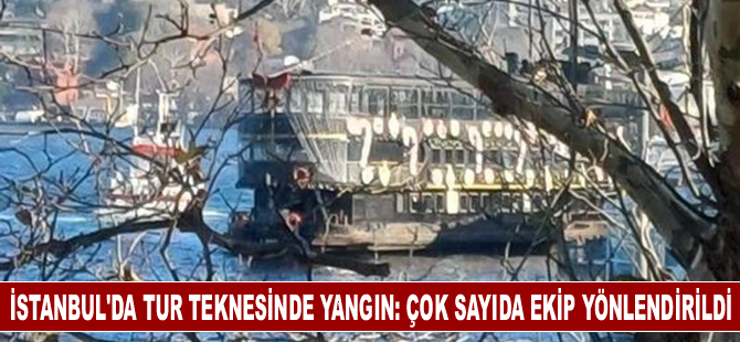 İstanbul'da tur teknesinde yangın: Çok sayıda ekip yönlendirildi