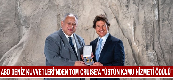 ABD Deniz Kuvvetleri'nden Tom Cruise'a "Üstün Kamu Hizmeti Ödülü"