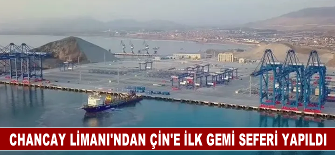 Chancay Limanı'ndan Çin'e ilk gemi seferi yapıldı