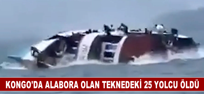 Kongo'da alabora olan teknedeki 25 yolcu öldü