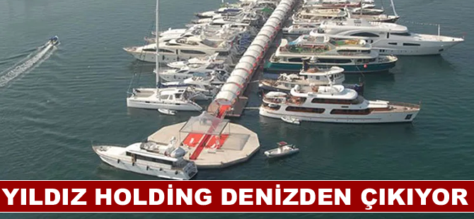 Yıldız Holding denizden çıkıyor