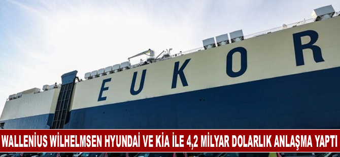 Wallenius Wilhelmsen birimi Hyundai ve Kia ile 4,2 milyar dolarlık anlaşma yaptı