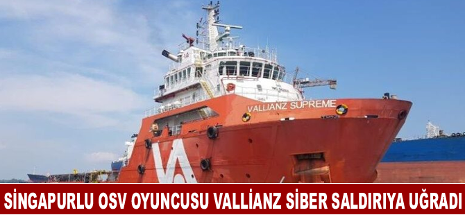 Singapurlu OSV oyuncusu Vallianz siber saldırıya uğradı