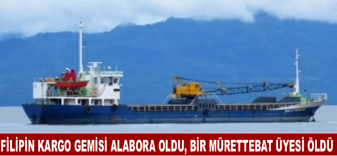 Filipin Kargo Gemisi Alabora Oldu, Bir Mürettebat Üyesi Öldü