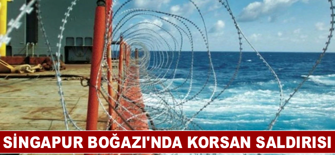 Singapur Boğazı'nda korsan saldırısı