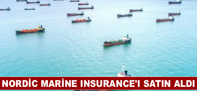 Nordic Marine Insurance'ı şirketini satın aldı