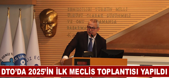 DTO’da 2025’in ilk meclis toplantısı yapıldı