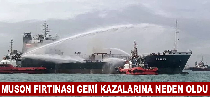 Muson Fırtınası Gemi Kazalarına Neden Oldu