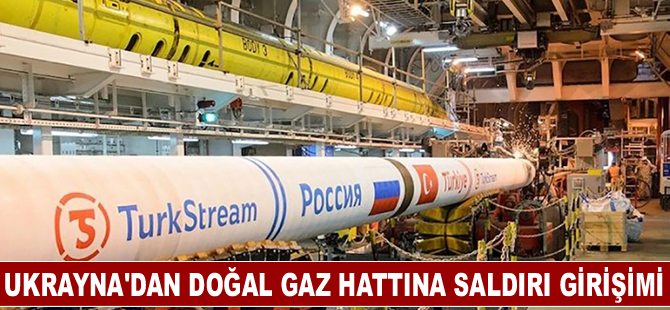 Ukrayna'dan doğal gaz hattına saldırı girişimi