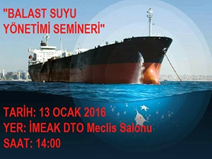 ‘Balast Suyu Yönetimi’ semineri 13 Ocak'ta yapılacak