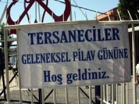 ‘Geleneksel Tersaneciler Pilav Günü’ yarın Camialtı Tersanesinde yapılacak